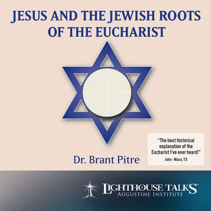 Jesus and the jewish roots of the eucharist study guide